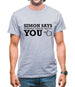 Simon says terrible things about you Mens T-Shirt