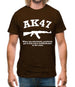 AK47 When You Absolutely Positively Got To Kill Every Motherfucker In The Room Mens T-Shirt