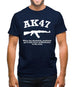 AK47 When You Absolutely Positively Got To Kill Every Motherfucker In The Room Mens T-Shirt