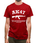 AK47 When You Absolutely Positively Got To Kill Every Motherfucker In The Room Mens T-Shirt