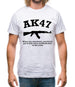 AK47 When You Absolutely Positively Got To Kill Every Motherfucker In The Room Mens T-Shirt