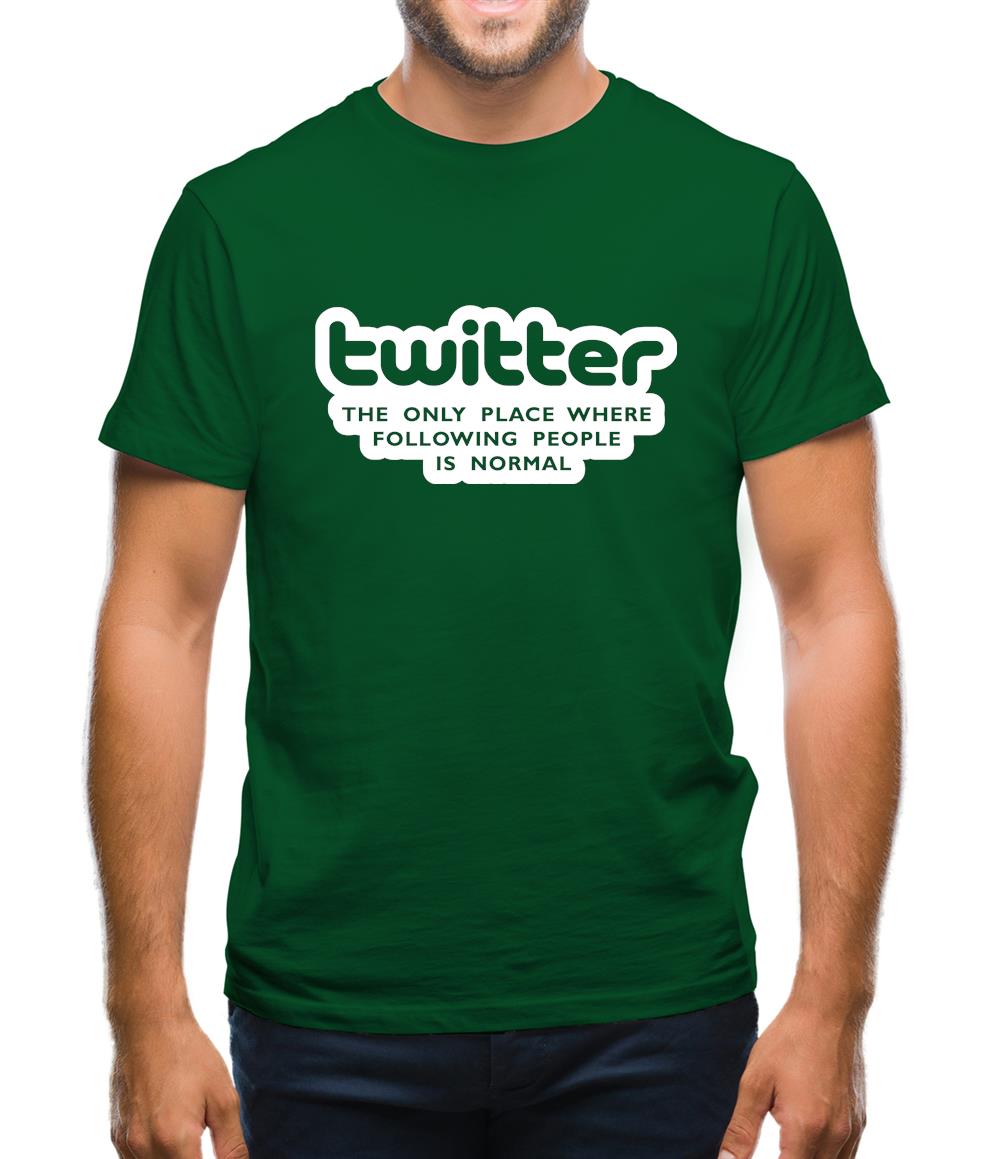 Twitter The Only Place Where Following People Is Normal Mens T-Shirt