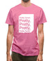 Pretty Good. Pretty Pretty Pretty Pretty Good. Mens T-Shirt