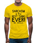 Sarcasm Is The Best Thing Ever Mens T-Shirt