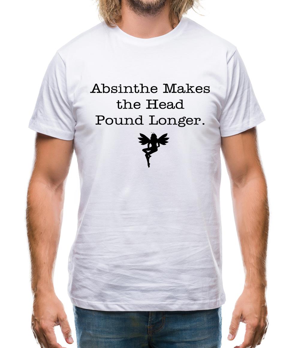 Absinthe Makes The Head Pound Longer Mens T-Shirt