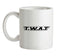 T.W.A.T Ceramic Mug