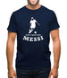 Don't Mess With Messi Mens T-Shirt