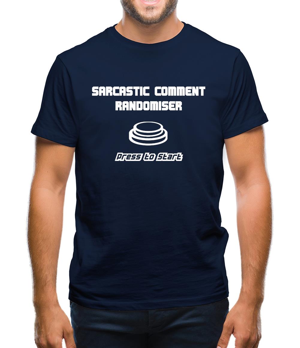 Sarcastic Comment Randomiser Mens T-Shirt