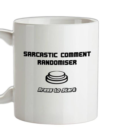 Sarcastic Comment Randomiser Ceramic Mug