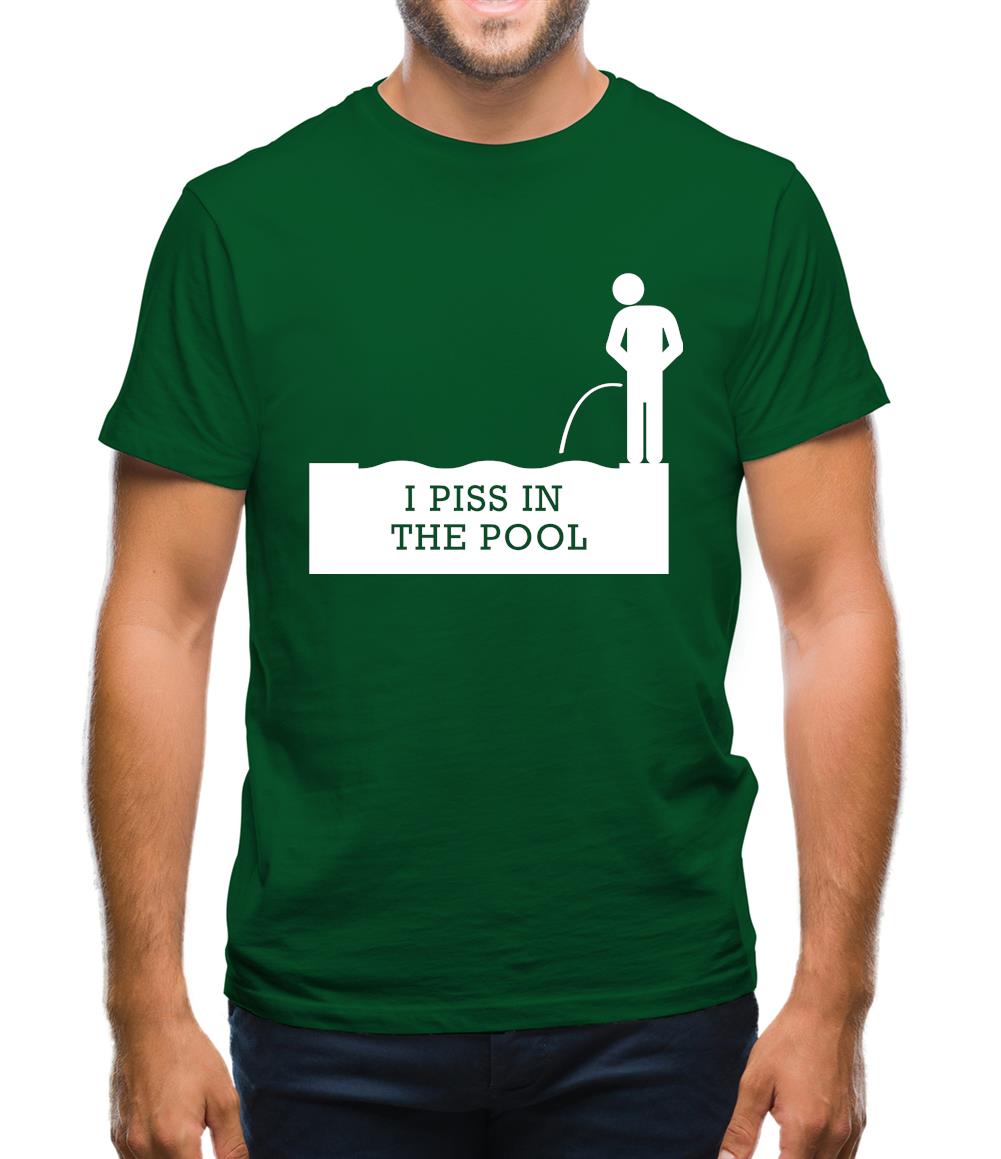 I Piss In The Pool Mens T-Shirt