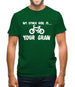 My Other Ride Is Your Gran Mens T-Shirt