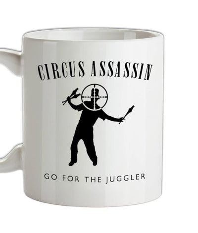 Circus Assassin Go For The Juggler Ceramic Mug