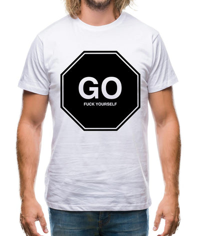 Go Fuck Yourself Mens T-Shirt