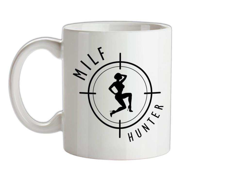 Milf Hunter Ceramic Mug