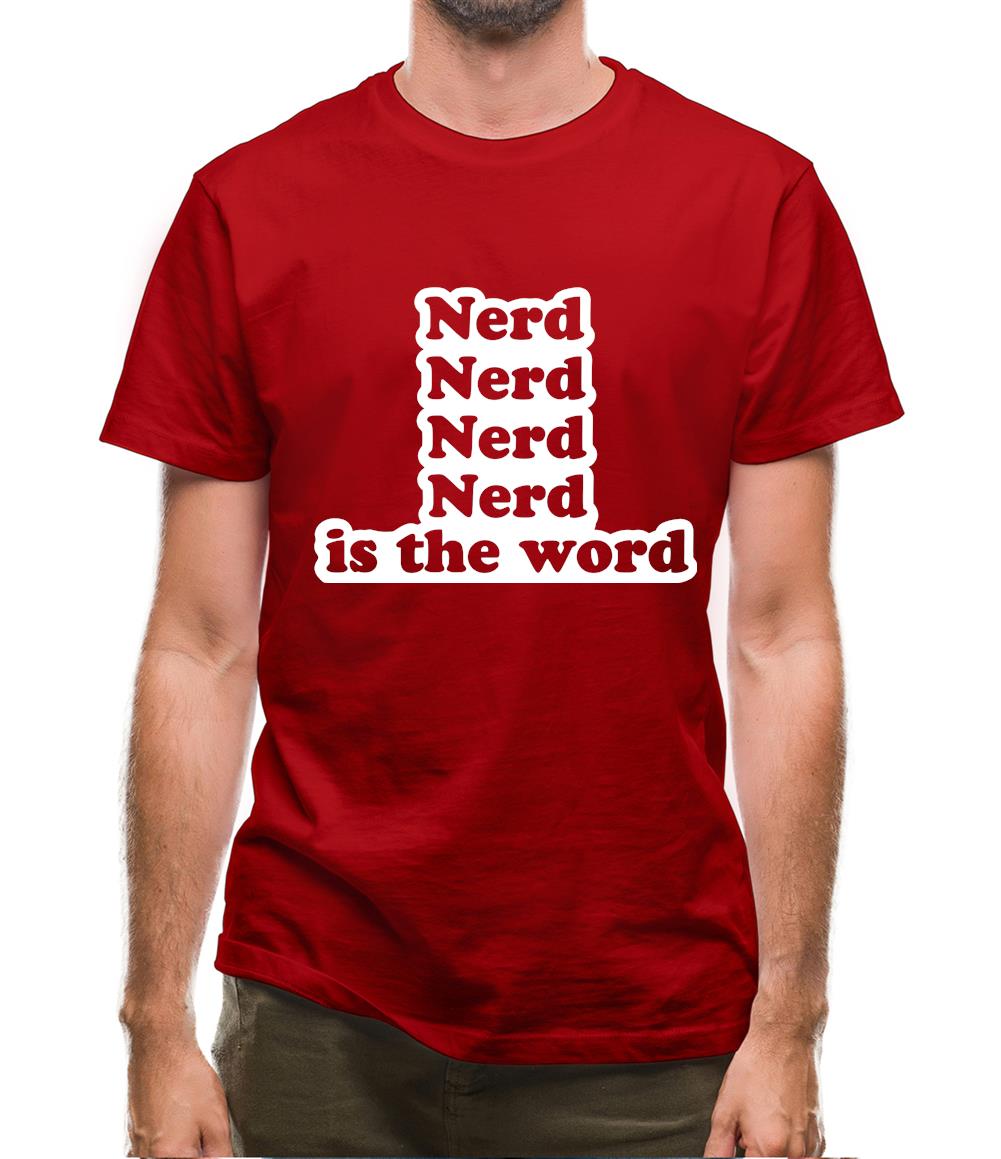 Nerd Is The Word Mens T-Shirt