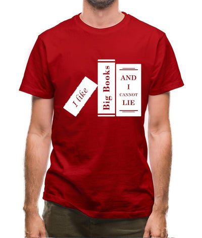 I Like Big Books And I Cannot Lie Mens T-Shirt