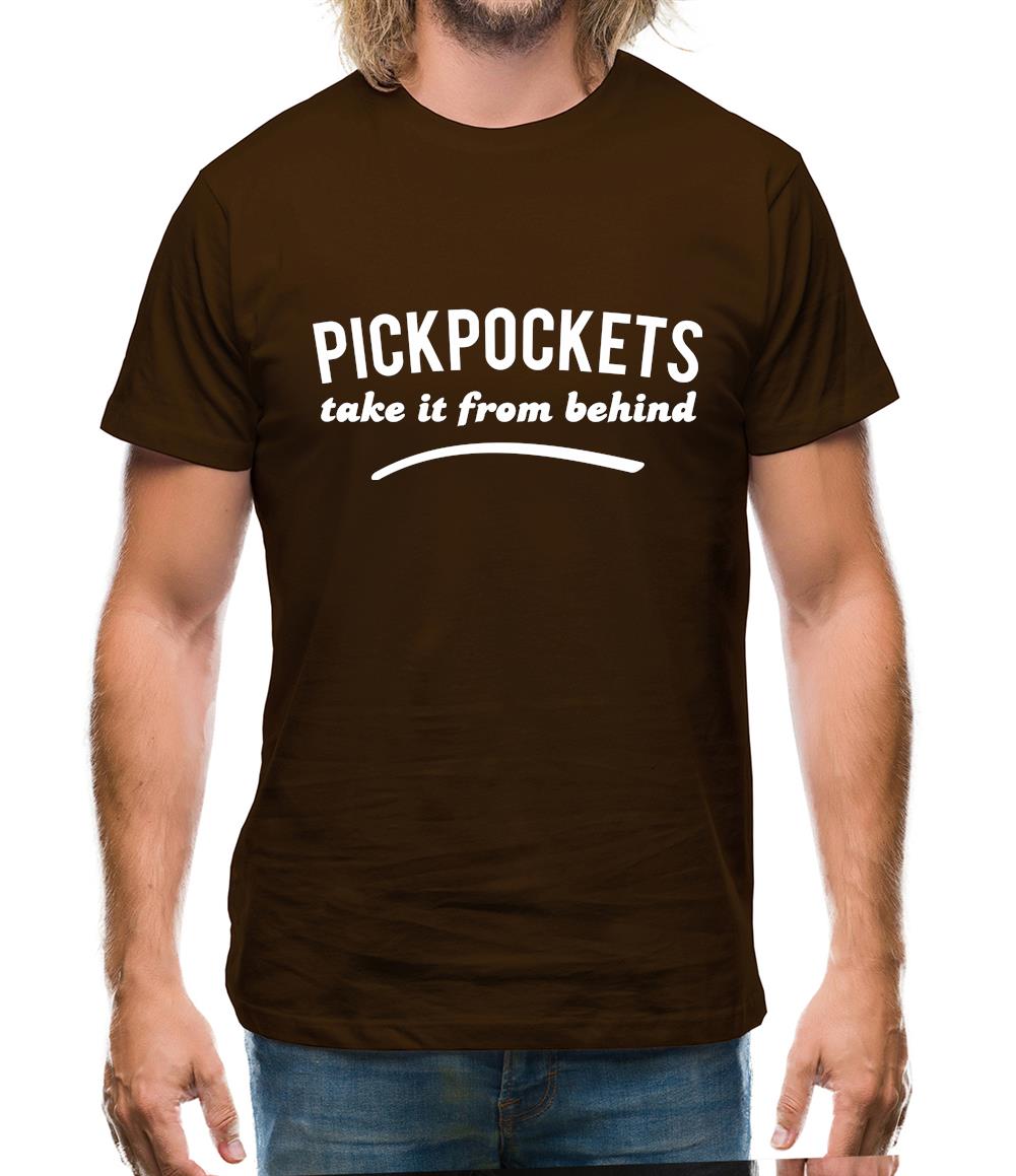 Pickpockets Take It From Behind Mens T-Shirt