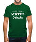 I Love A Good Maths Debate Mens T-Shirt