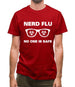 Nerd Flu No One Is Safe Mens T-Shirt