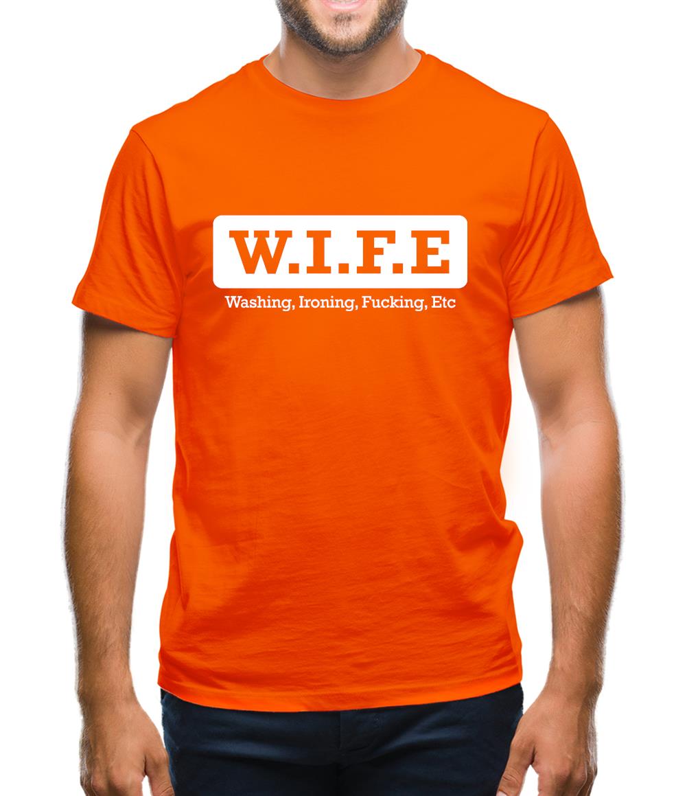 W.I.F.E Mens T-Shirt