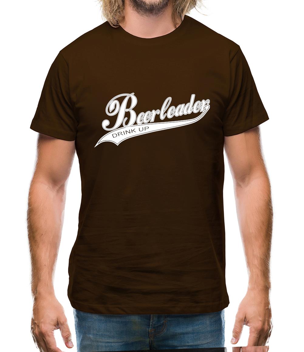 Beerleader Drink Up Mens T-Shirt