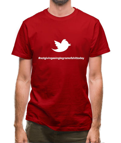 Not Giving A Single Gram Of Shit Today Mens T-Shirt