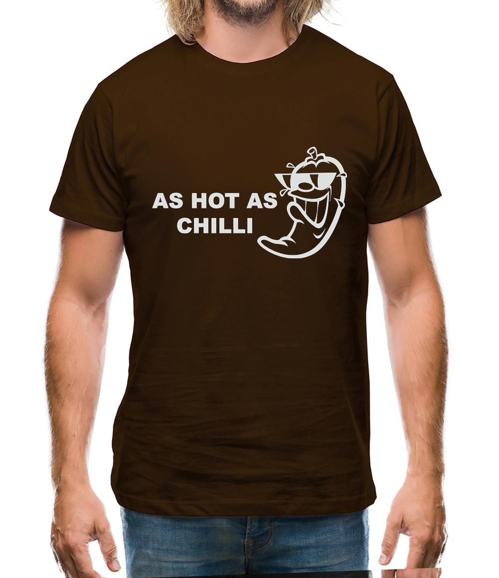 As Hot As Chilli Mens T-Shirt