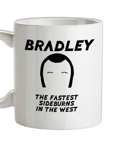 Bradley The Fastest Sideburns In The West Ceramic Mug