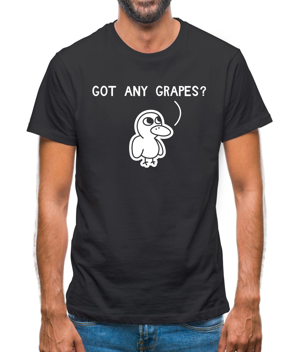 Got Any Grapes? Mens T-Shirt