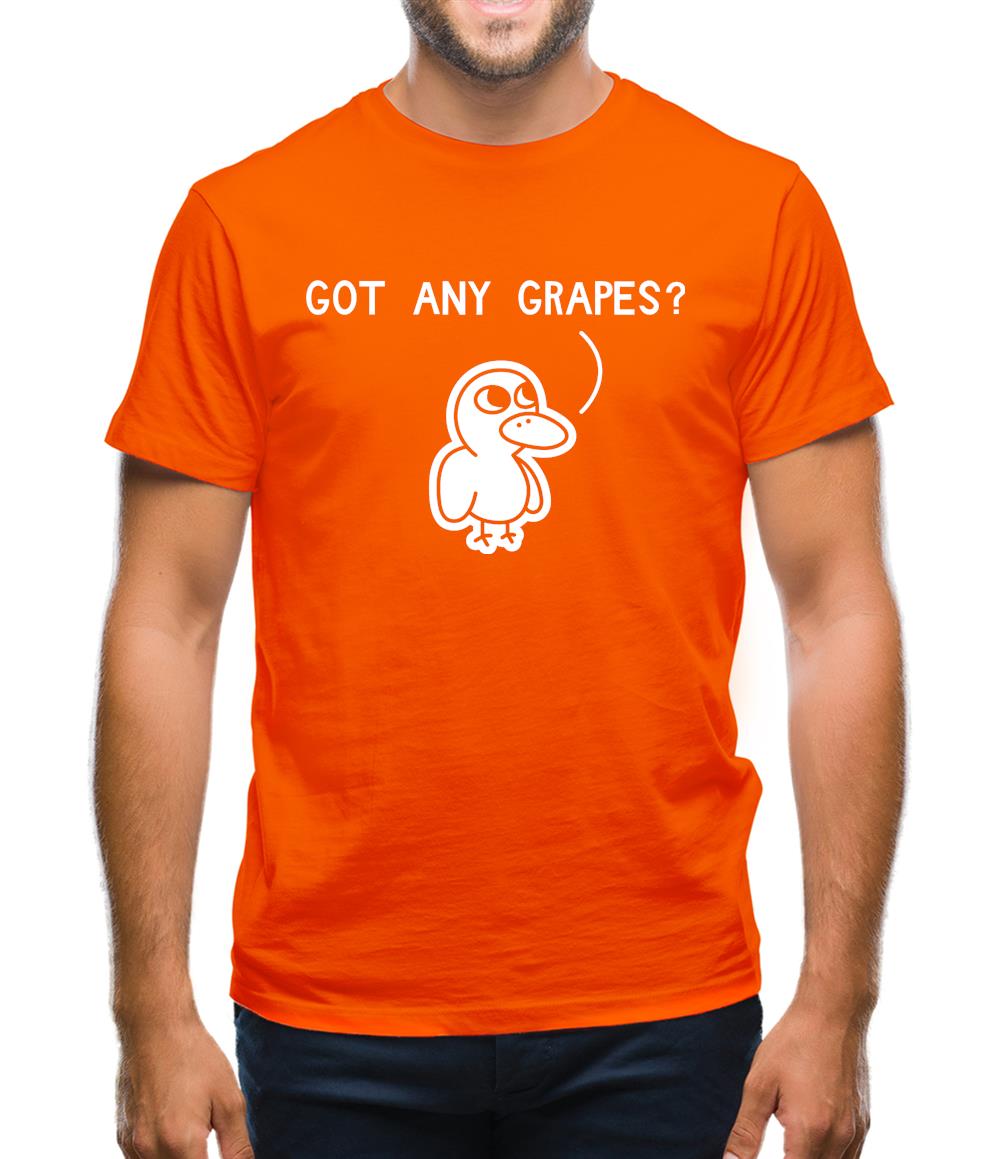 Got Any Grapes? Mens T-Shirt