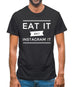 Eat It Don't Instagram It Mens T-Shirt