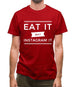 Eat It Don't Instagram It Mens T-Shirt