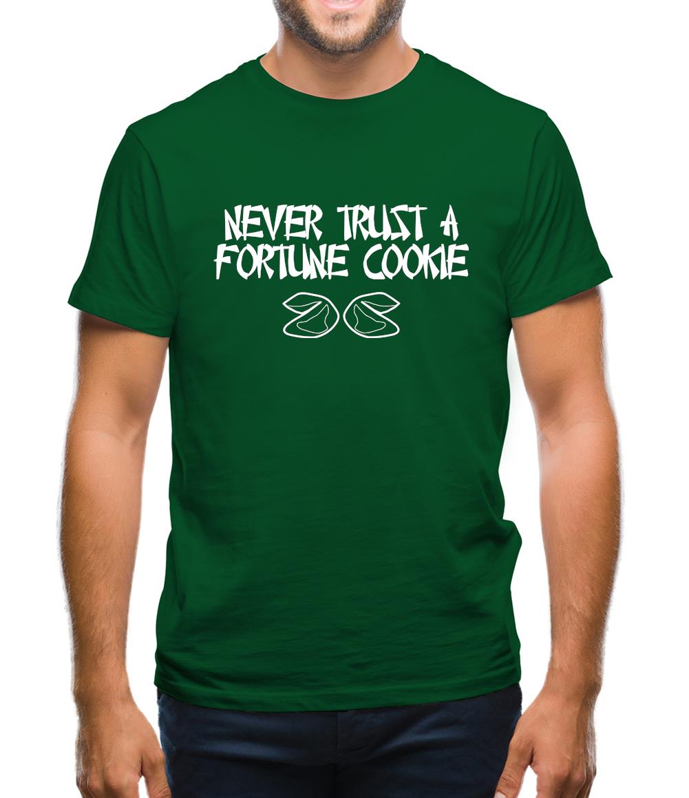 Never Trust A Fortune Cookie Mens T-Shirt