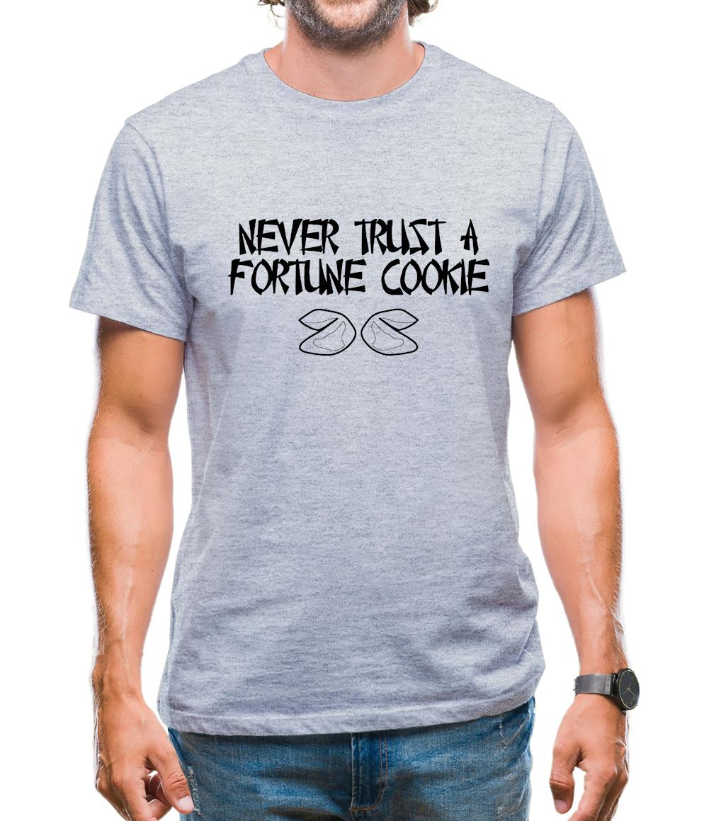 Never Trust A Fortune Cookie Mens T-Shirt