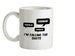 I'm Calling The Shots Ceramic Mug
