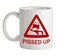 Pissed Up Ceramic Mug