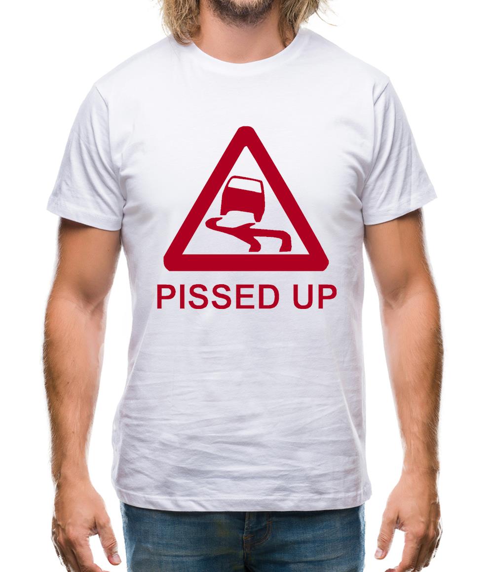 Pissed Up Mens T-Shirt