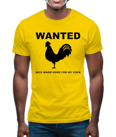 WANTED nice warm home for my cock Mens T-Shirt