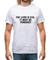 The liver is evil. It must be punished Mens T-Shirt