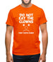 Do Not Eat The Clowns They Taste Funny Mens T-Shirt