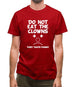 Do Not Eat The Clowns They Taste Funny Mens T-Shirt
