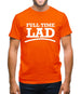 Full Time Lad Mens T-Shirt