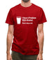 I Have A Problem With Alcohol. There's None Left Mens T-Shirt