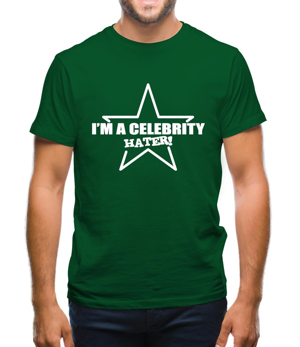 I'm A Celebrity Hater Mens T-Shirt