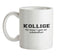 Kollige Itz Wear I Got Mi Edukashun Ceramic Mug