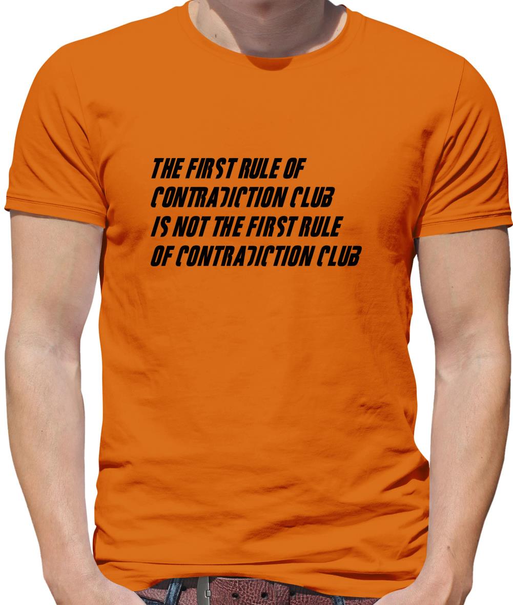 The First Rule Of Contradiction Club Is Not The First Rule Of Contradiction Club Mens T-Shirt