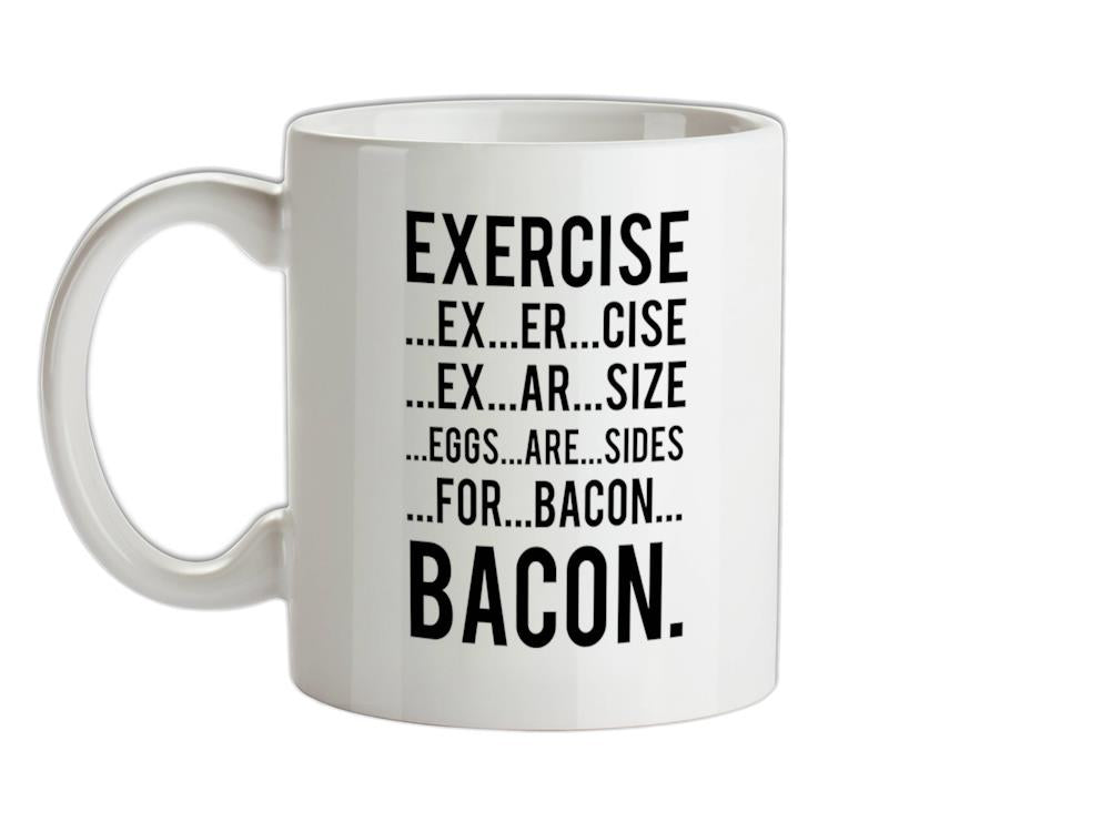 Exercise Bacon Ceramic Mug