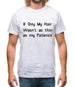 If only my hair wasn't as thin as my patience Mens T-Shirt