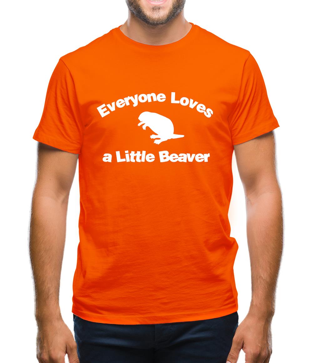 Everyone Loves a Little Beaver Mens T-Shirt