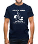 Dyslectic dwarfs. They aren't big and they aren't clever Mens T-Shirt